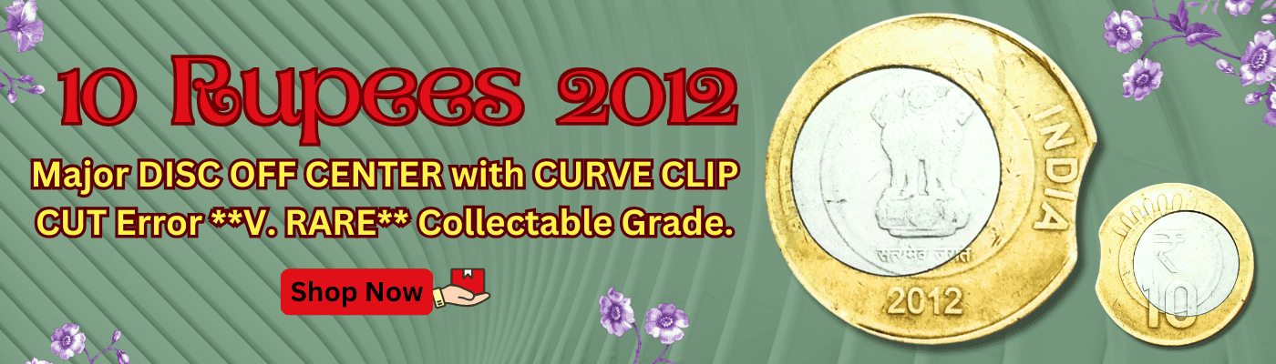 10 Rupees 2012 Major DISC OFF CENTER with CURVE CLIP CUT Error **V. RARE** Collectable Grade.