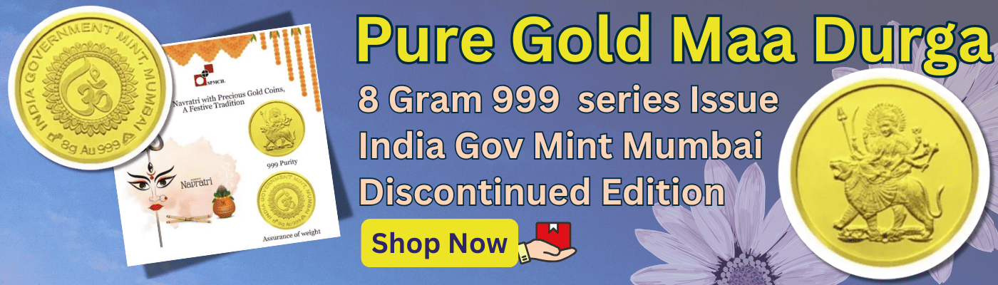 8 Gram 999 Pure Gold Maa Durga series Issue India Gov Mint Mumbai Discontinued Edition Unique