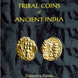 TRIBAL COINS OF ANCIENT INDIA by Devendra Handa