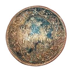 British India ONE QUARTER ANNA Year 1862 QUEEN VICTORIA **V. SCARE** High Collectable Grade.