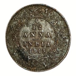 British India 1/12 ANNA Year 1915 King GEORGE-V in High Collectable Grade.