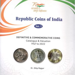 Republic Coins of India Vol.1 Definitive & Commemorative Coins Catalogue & Valuation 1947-2022