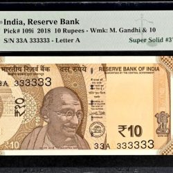 Rs 10 India Banknote Graded By PMG 65 EPQ Issue Year 2018 Signed By Urjit Patel 33A 333333 Very unique and Rare