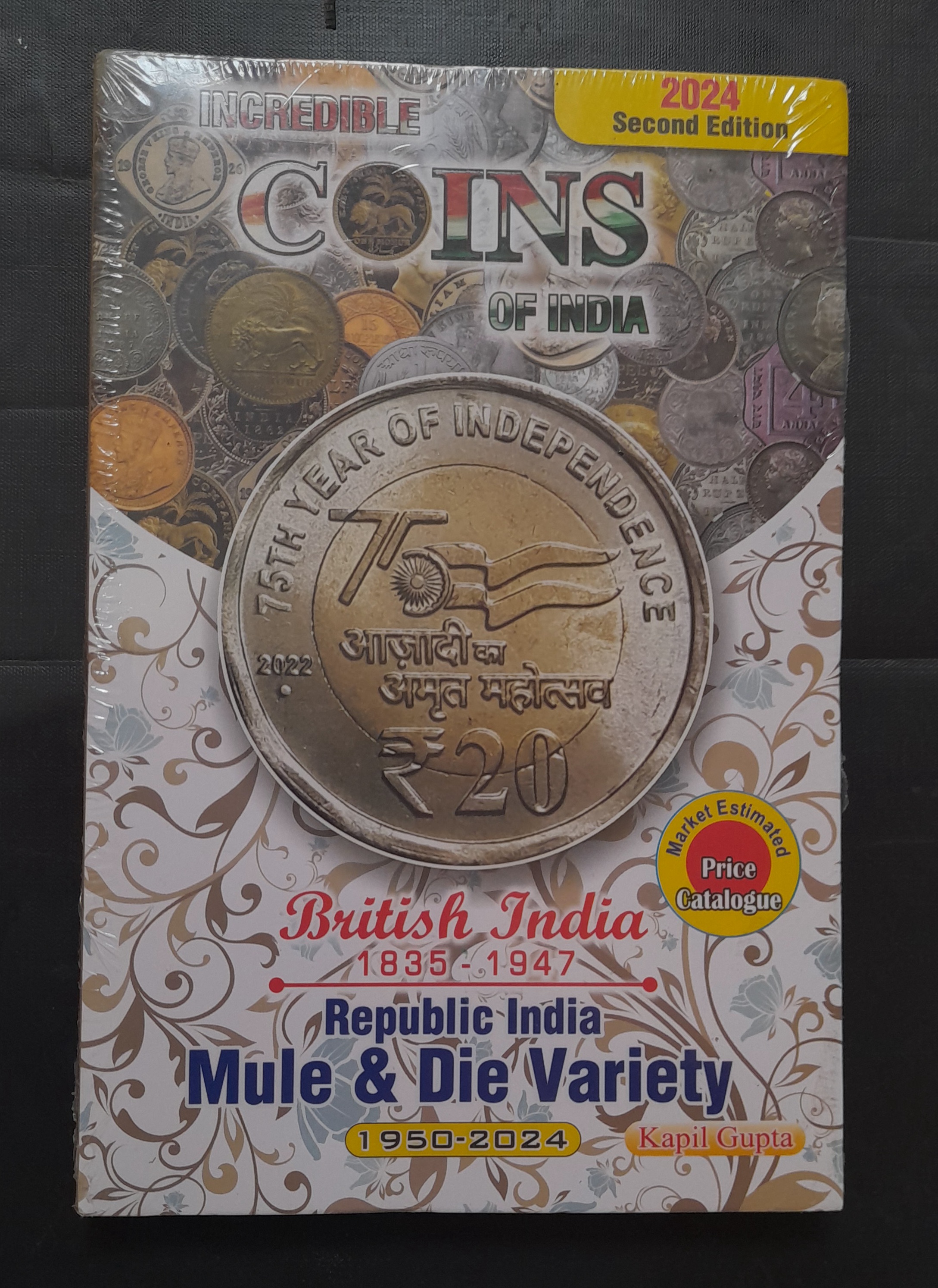 INCREDIBLE COINS OF INDIA SECOND EDITION 2024 BOOK CONDITION AS IMAGE SAME AND SIMILAR PIECE AVAILABLE