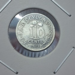 SRILANKA CEYLON 10 CENTS SILVER COIN 1912 GEORGE V KING AND EMPEROR