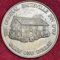 THE ORIGINAL SMITHVILLE INN 1787 ONE DOLLAR RARE COIN #S-71