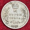 BRITISH INDIA 1/4 RUPEES 1907 RARE SILVER COIN #V-363