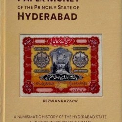 Paper Money of the Princely State of Hyderabad