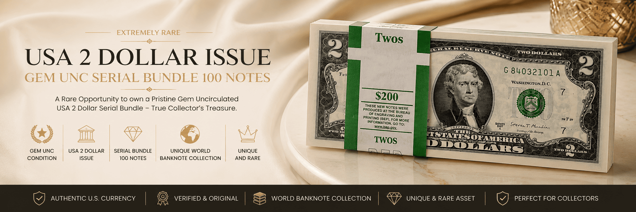 USA 2 Dollar Issue Gem Unc Serial Bundle 100 Notes Unique World Banknote Collection Unique And Rare